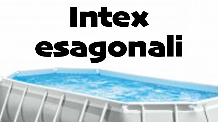 INTEX - Esagonali